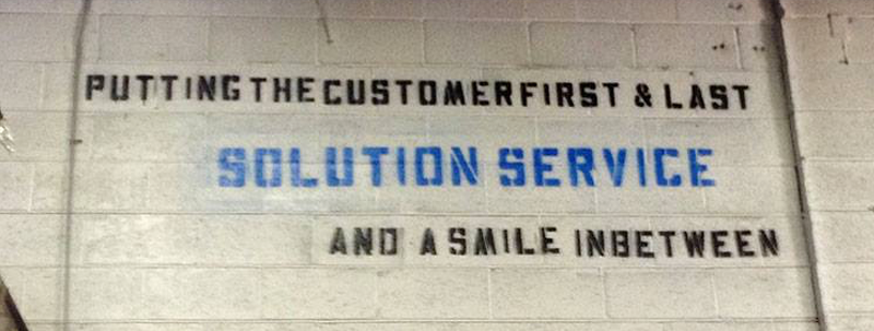 Putting the customer first and last, solution service, and a smile inbetween.